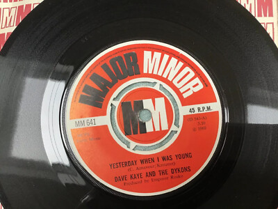 Dave Kaye & The Dykons-Yesterday When I Was Young/Say You Love Me MAJOR MINOR 