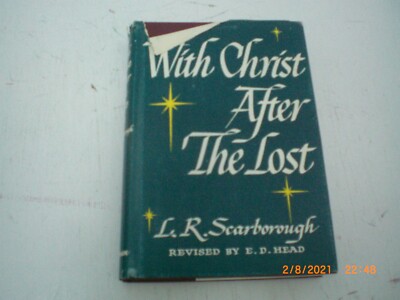 With Christ After the Lost by L.R. Scarborough Revised by E.D. Head Hardcover