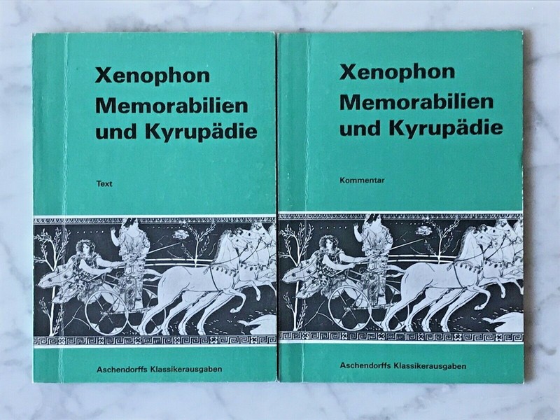 Xenophon: Memorabilien Und KyrupÃ¤Die, Text & Kommentar, 2 Bde., 1977