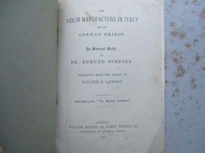 Violin Manufacture In Italy & German Origin by Edmund Schebek, 1877 Booklet