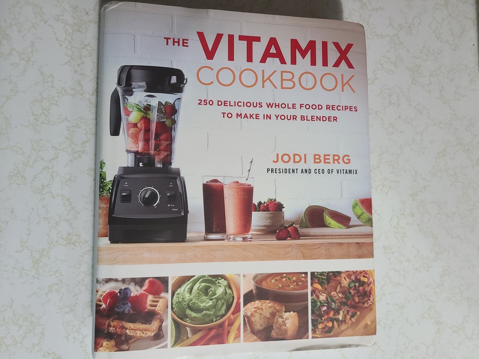 The Vitamix Cookbook 250 Delicious Whole Food Recipes to Make in