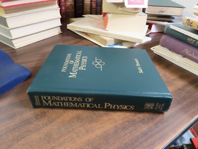 Foundations of Mathematical Physics Sadri Hassani 1990 HC 0205123791