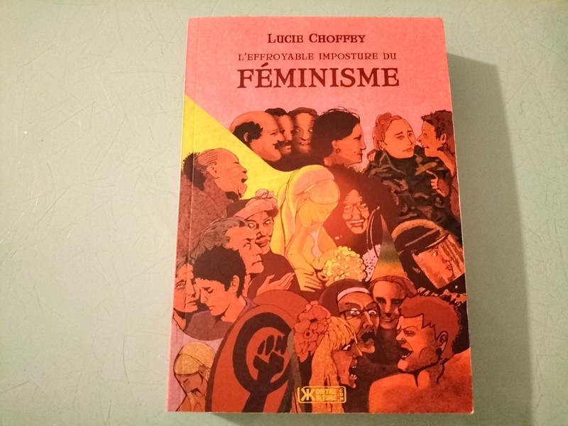 L'Effroyable Imposture Du FÃ©Minisme - Lucie Choffey
