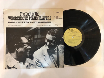 Ralph Sutton & Jay McShann   The Last Of The Whorehouse Piano ... II LP - CJ104