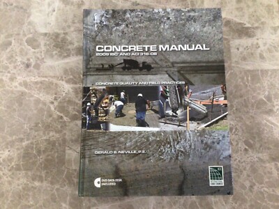 Concrete Manual Concrete Manual: 2009 IBC and Aci318-08: Concrete Quality
