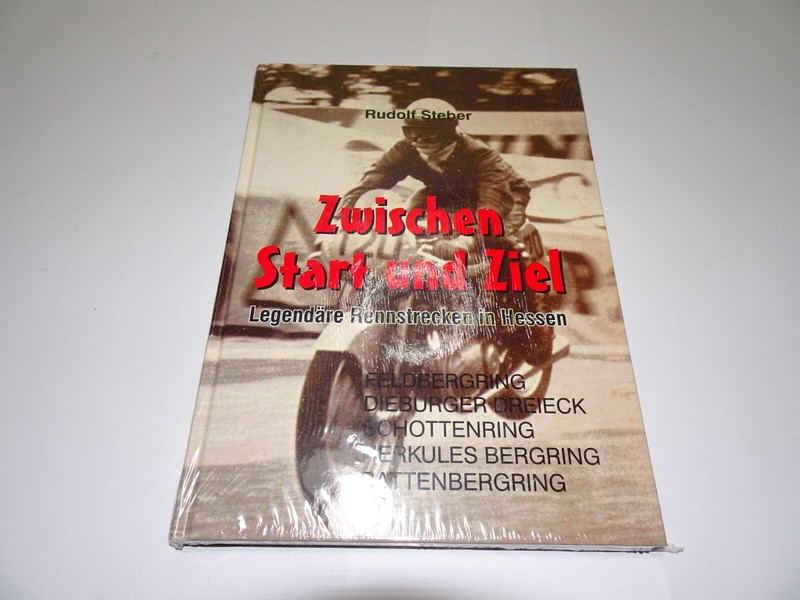 Rudolf Steber Zwischen Start Und Ziel Rennstrecken Hessen Motorrad Rennen Ovp