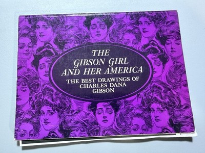 The Gibson Girl and Her America Charles Dana Gibson Gillon Dover Art Book