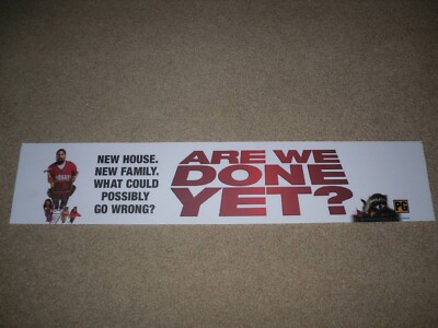 Are We Done Yet? vg 5x25 ORIGINAL D/S MOVIE MYLAR