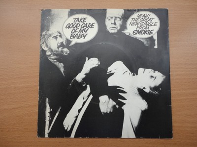 Smokie 1980 7'' Vinyl Single Take Good Care Of My Baby b/w I Wanna Kiss Your Lips