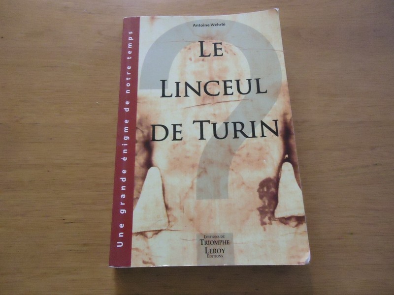 Linceul De Turin Relique Wehrle  Jesus Nazaret Hian Wilson Mandylion Epitaphio