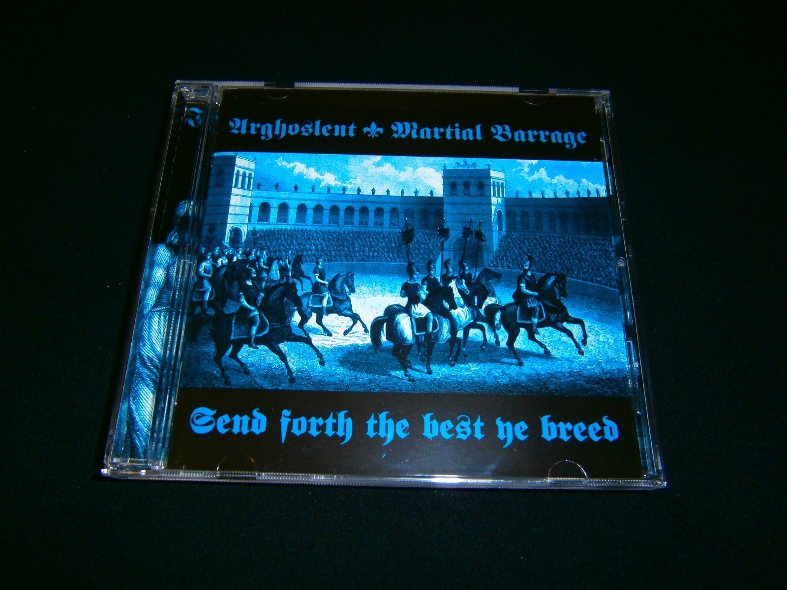 ARGHOSLENT / MARTIAL BARRAGE - Send Forth the Best Ye Breed