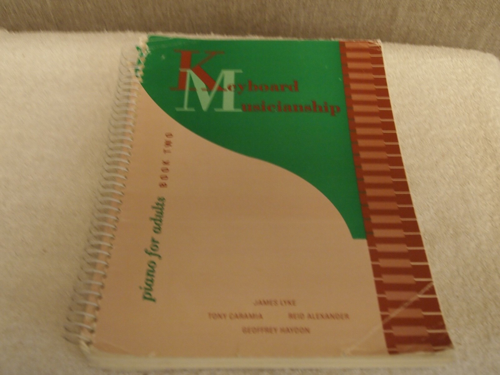 Keyboard　Musicianship　Piano　for　Adults Keyboard Musicianship: Piano for Adults, Book One: Lyke