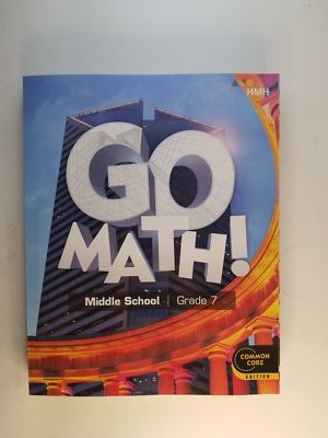 Student Interactive Worktext Grade 7 2018 [Go Math!]