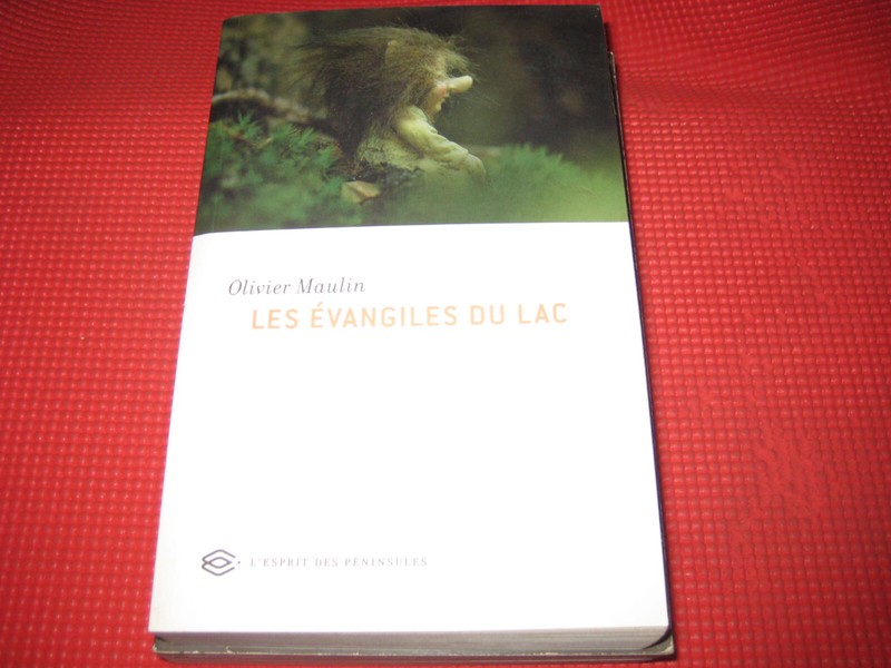 Olivier Maulin: Les Ã©Vangiles Du Lac