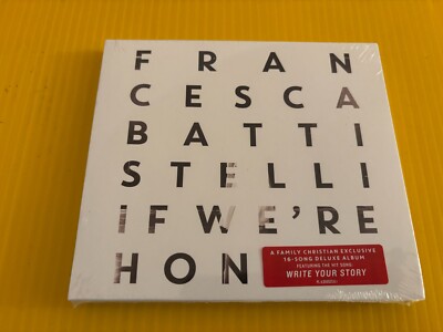 Francesca Battistelli If We're Honest Deluxe Edition Brand New Fervent Curb CD