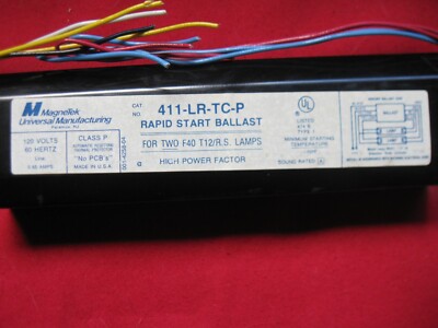 MAGNETEK 411-L-TC-P RAPID START BALLAST 120V 60Hz 0.65A