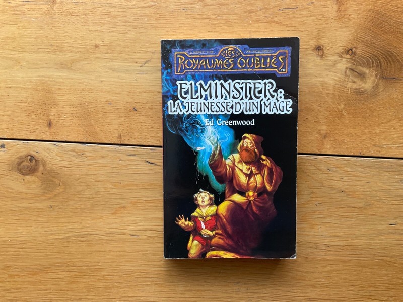 Royaumes OubliÃ©S 27 Elminster, La Jeunesse DâUn Mage Fleuve Noir