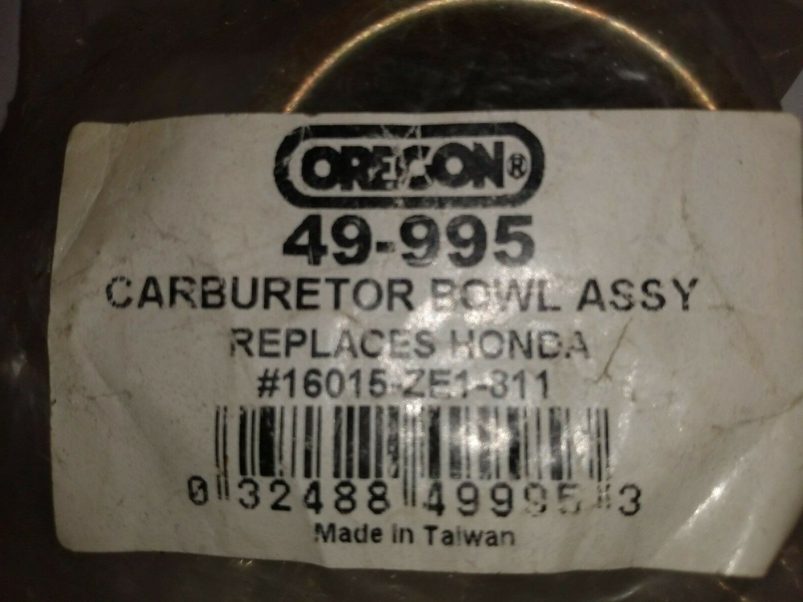 49-995 OREGON CARBURETOR BOWL ASSY. HONDA #16015-ZE1-811 NEW
