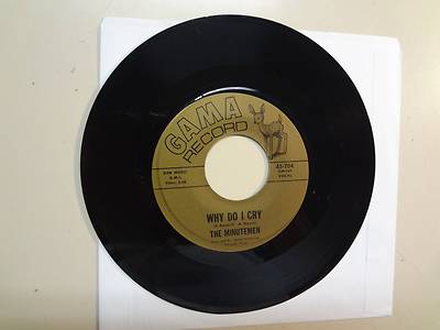 MINUTEMEN: Why Do I Cry 2:18-One Last Kiss 2:30-U.S. 7'' 1966 GAMA Record 45- 704