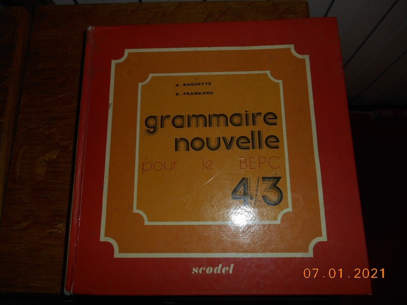 Grammaire Nouvelle Pour Le Bepc - 4/3 - - A. Baguette - R. Frankard - 1976