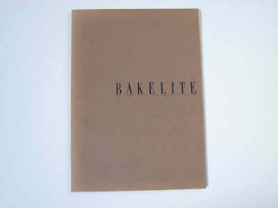Bakelite - The First Plastics in Industrial Design 1987