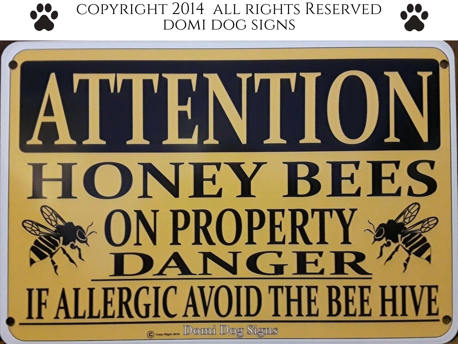 Metal /Aluminum Attention Honey Bees Sign 8"x12"   Warning,Bee Keeping USA Made