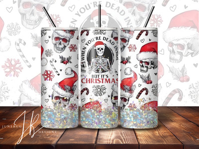 When You're Dead Inside But It's Christmas  20 oz Stainless Steel Skinny Tumbler