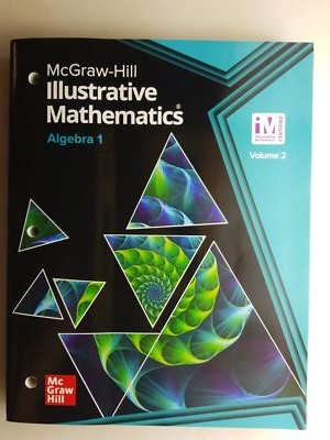 Illustrative Mathematics Algebra 1, Student Edition Volume 2 [Illustrative Math 