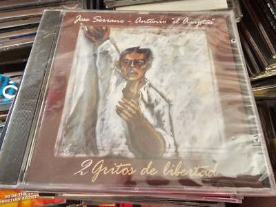 JOSE SERRANO CAMPOS & ANTONIO Dos 2 Gritos de Libertad Cd NEW SEALED