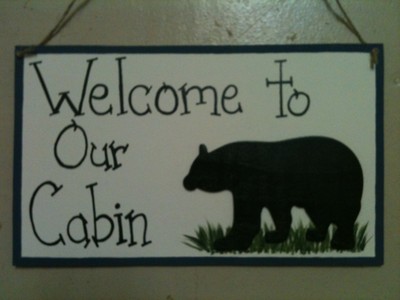 CABIN SIGN bear welcome sign nature handcrafted custom Country cuties pine green