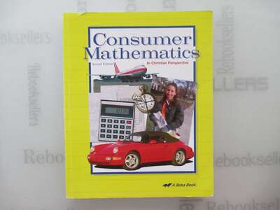 A Beka Consumer Mathematics in Christian Perspective (Student Text)