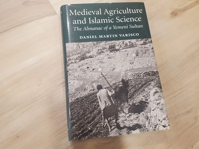 MEDIEVAL AGRICULTURE AND ISLAMIC SCIENCE - Hardcover Daniel Martin - SIGNED
