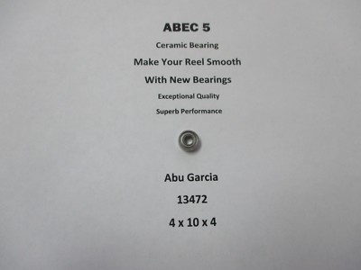 Abu Garcia Part 5601 SSC3 (15 00) 13472 ABEC 5 Ceramic Bearing 4 x 10 x 4 #11
