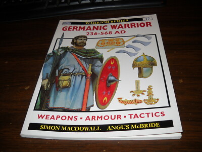 Osprey: Warrior Series 17: Germanic Wawrrior 236-568 AD