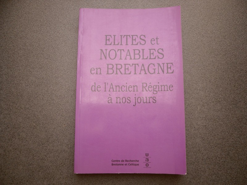 Elites Et Notables En Bretagne De L'Ancien Regime A Nos Jours Histoire Crbc