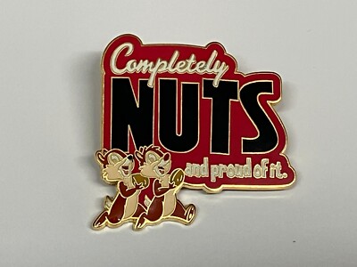 WDW 2008 Disney CHIP N DALE ''Completely Nuts and Proud of it'' Pin