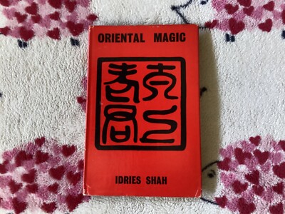 ORIENTAL MAGIC by Sayed Idries Shah hardback 3rd impression OCTAGON PRESS 1970
