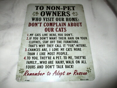 **TO NON-CAT OWNERS WHO VIST OUR HOME Metal Sign #16b - NEW**