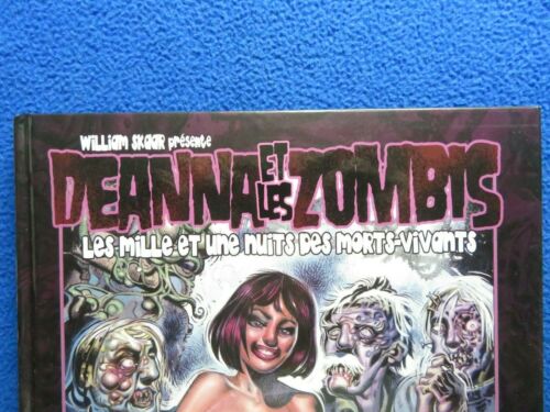 WILLIAM SKAAR PRESENTS: DEANNA ET LES ZOMBIES HARDCOVER FRENCH PREMIERE EDITION
