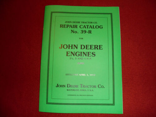 John Deere Model E 1 1/2  3  6 Hp Hit Miss Gas Engine Repair Catalog No. 39-R