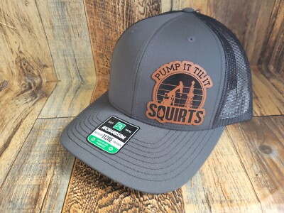 Pump It Til It Squirts Oil Hat Trucker Snap NEW Leather Patch Cap RICHARDSON 112