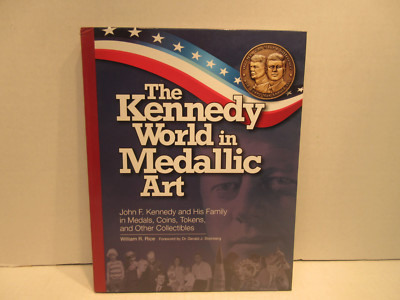 Sale Whitman The Kennedy World in Medallic Art John F Kennedy JFK & Family Coins