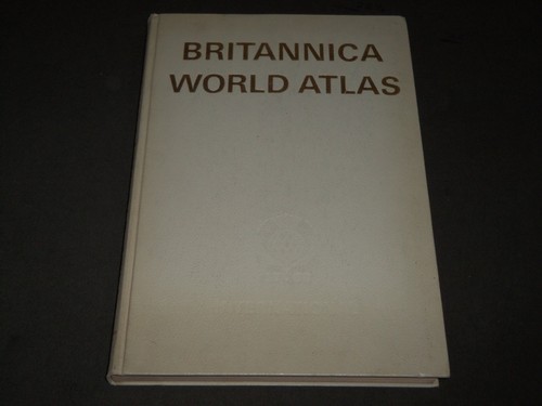 ENCYCLOPÆDIA BRITANNICA ATLAS INTERNATI Encyclopedia Britannica World Atlas (1981 Hardcover) | eBay