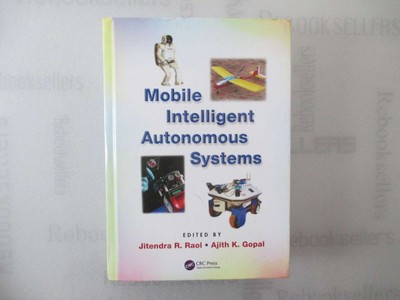 Mobile Intelligent Autonomous Systems