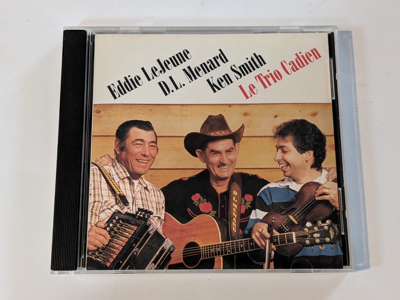D.L. Menard, Eddie LeJeune and Ken Smith: Le Trio Cadien: CD D.L. Menard, Eddie LeJeune and Ken Smith: Le Trio Cadien: CD