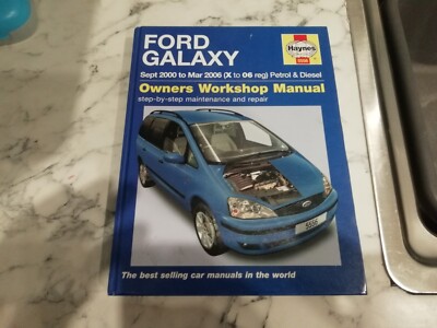 Ford Galaxy Haynes Manual  2.3 Petrol 1.9 Diesel 2000-06 Workshop Manual