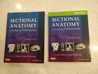 Sectional Anatomy for Imaging Professionals by Connie Petersen and Lorrie L....