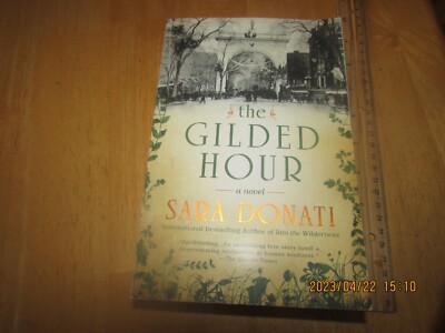 The Gilded Hour by Sara Donati (2016, Trade Paperback)