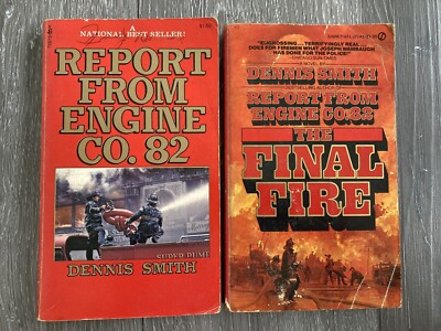 2 Dennis Smith Books - REPORT FROM ENGINE CO. 82 and THE FINAL FIRE (1st Edt)