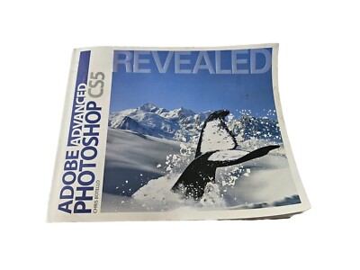 Advanced Adobe Photoshop CS5 Revealed [With CDROM] by Botello, Chris
